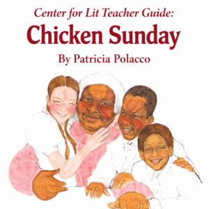 Teacher Guide: Chicken Sunday by Patricia Polacco