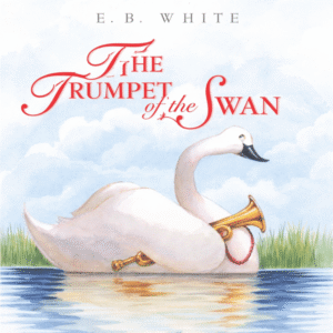 Teacher Guide: The Trumpet of the Swan by E.B. White