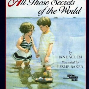 Teacher Guide: All Those Secrets of the World by Jane Yolen