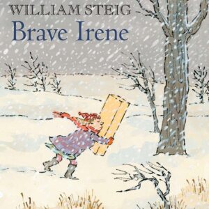 Teacher Guide: Brave Irene by William Steig