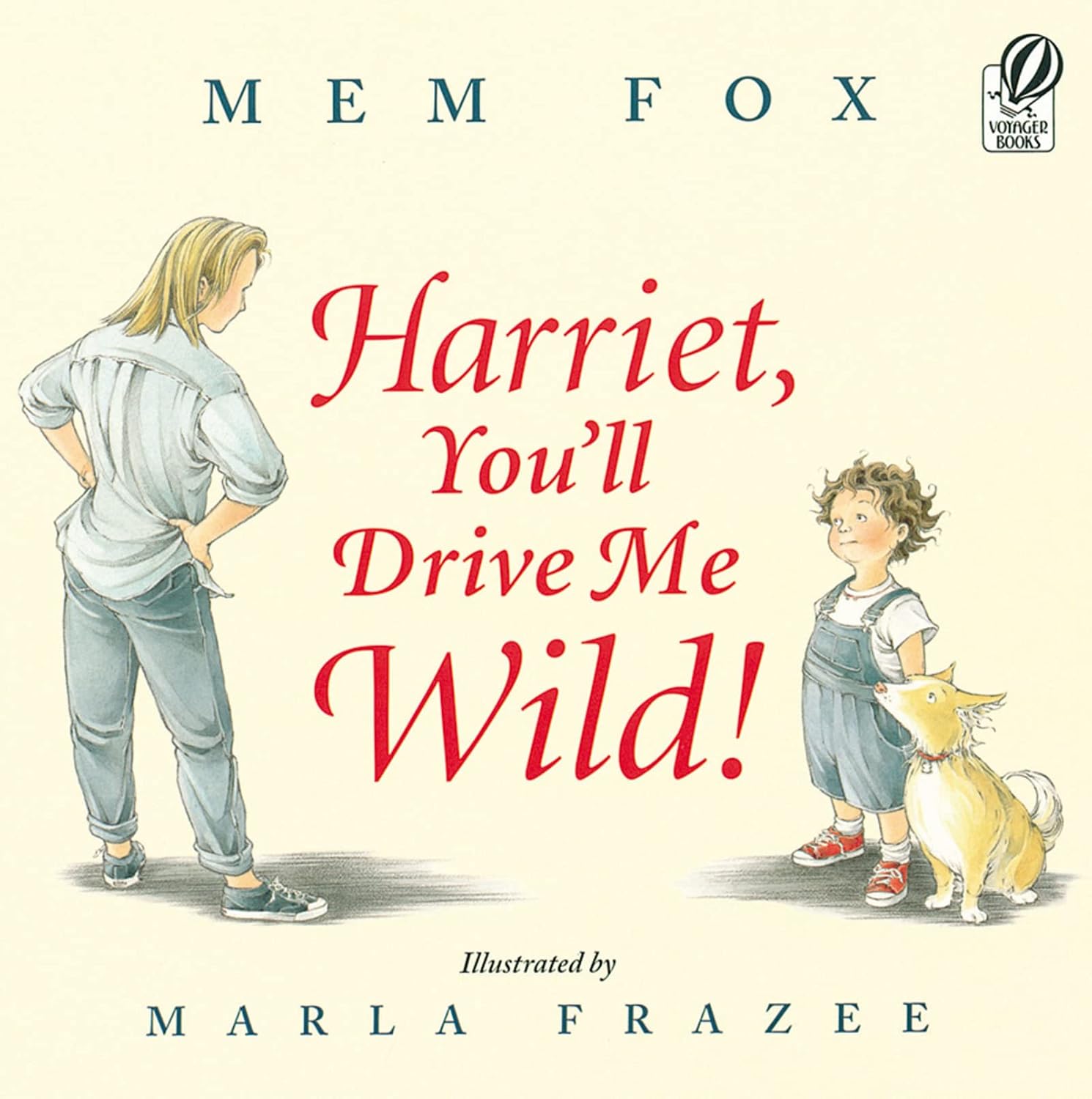 Teacher Guide: Harriet, You'll Drive Me Wild! by Mem Fox
