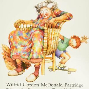 Teacher Guide: Wilfred Gordon McDonald Partridge by Mem Fox